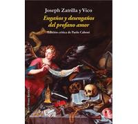 Engaños y desengaños del profano amor | Joseph Zatrilla Y Vico
