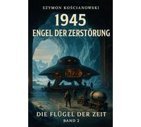 Engel der Zerstörung (Die Flügel der Zeit)