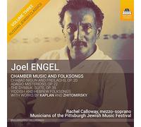 Engel Joel - Engel, Joel : Musique de Chambre et Chants Folkloriques