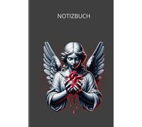 Engel mit Herz - Christliches Notizbuch für Glaube, Gebete und spirituelle Gedanken: Schutzengel Journal, Tagebuch und Gebetsbuch mit religiösem Engelmotiv für christliche Notizen