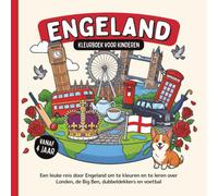 Engeland Kleurboek voor kinderen vanaf 4 jaar: Een leuke reis door Engeland om te kleuren en te leren over Londen, de Big Ben, dubbeldekkers en voetbal (Landen van de Wereld om te Kleuren)