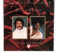 Engelbert Humperdinck And Gloria Gaynor - Love Is The Reason