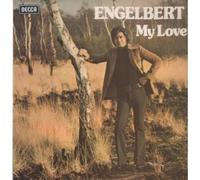 ENGELBERT HUMPERDINCK - MY LOVE LP (VINYL) UK DECCA 1974