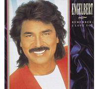 Engelbert Humperdinck - Remember - I Love You