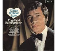 Engelbert Humperdinck (Singer) - A Man Without Love - Engelbert Humperdinck LP