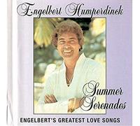 Engelbert Humperdinck - Summer Serenades : Engelbert's Greatest Love Songs