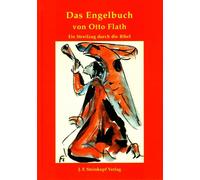 Engelbuch von Otto Flath: Ein Streifzug durch die Bibel