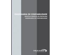 Engenharia de Confiabilidade: Apostila Didática da Disciplina Engenharia de Confiabilidade
