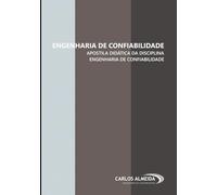 Engenharia de Confiabilidade: Apostila Didática da Disciplina Engenharia de Confiabilidade