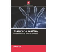 Engenharia genética: Conceitos básicos da manipulação genética