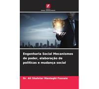 Engenharia Social Mecanismos de poder, elaboração de políticas e mudança social