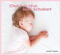 Engerer - Chut! Je Reve avec Schubert