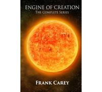 Engine of Creation: The Complete Series (Heroes of the League)