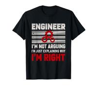 Engineer I'm Not Arguing Funny Sarcastic Engineering Camiseta