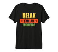 Engineer Relax I'm An Engineers Fun Engineering Job Titiles Camiseta Premium