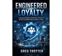 Engineered Loyalty: Why Customer Experience Doesn’t Happen by Chance - It’s Built!