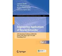 Engineering Applications of Neural Networks: 27th International Conference, EANN 2026, Chania, Crete, Greece, July 16-19, 2026, Proceedings, Part II: ... in Computer and Information Science, 3025)