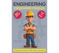 Engineering Crossword Puzzles: 55 Fun Challenges for All Ages: Large-Print Easy-Read | Strengthen Vocabulary & Memory | Discover 700+ Words | Includes ... for Travel, Waiting Rooms & Study Breaks