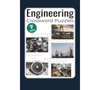 Engineering Crossword Puzzles: Crossword Puzzles with Easy to Read Print about Engineering, Civil, Structural, Mechanical, Aerospace, Chemical, ... Puzzles | Gift for Engineers & STEM Lovers