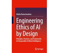 Engineering Ethics of AI by Design: Principles, Practices, and Frameworks for Responsible Artificial Intelligence