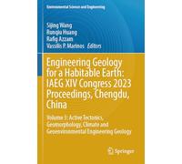 Engineering Geology for a Habitable Earth: IAEG XIV Congress 2023 Proceedings, Chengdu, China: Volume 3: Active Tectonics, Geomorphology, Climate and ... (Environmental Science and Engineering)