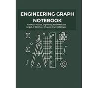 Engineering Graph Notebook: For Math, Physics, Engineering & STEM Practice