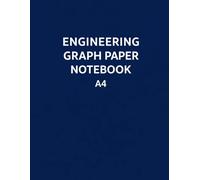 Engineering Graph Paper Notebook A4: Squared Grid Paper for Math, Engineering, School and Technical Drawing (book)