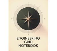 Engineering Grid Notebook: Perfect for STEM Students, Technical Drawing, and Daily Calculations