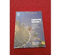 Engineering Materials 1: An Introduction to Properties, Applications and Design