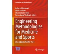 Engineering Methodologies for Medicine and Sports: Proceedings of EMMS 2024: 162 (Mechanisms and Machine Science, 162)