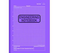 Engineering Notebook: 120 Pre-Numbered Pages of 5x5 Quad Ruled Grid Paper for Precise Engineering, Technical Sketching, and Mathematical Planning on a Full-Size 8.5 x 11 Format.