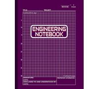 Engineering Notebook: Engineered for Accuracy - 120 Numbered Pages of Crisp 5x5 Grid Paper Perfect for Technical Drawings, Calculations, and Innovation in a Professional 8.5 x 11 Format.