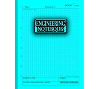 Engineering Notebook: Engineering Grid Notebook with Table of Contents & Numbered Pages - 8.5” x 11”, 120 Pages, 5x5 Quad Ruled for Technical Drawings, Calculations, and Project Notes