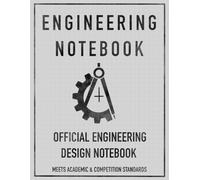 Engineering Notebook: STEM Project Log Book with Table of Contents, Numbered Pages, Signature & Date Fields - Patent, Invention, and Research Journal