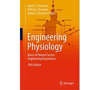 Engineering Physiology: Bases of Human Factors Engineering/ Ergonomics