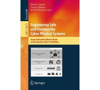 Engineering Safe and Trustworthy Cyber Physical Systems: Essays Dedicated to Werner Damm on the Occasion of His 71st Birthday: 15471 (Lecture Notes in Computer Science, 15471)