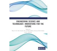 Engineering Science and Technology: Innovations for the Future