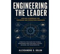 Engineering the Leader: Applied Leadership for Engineers and Operations Managers 10.4. Series