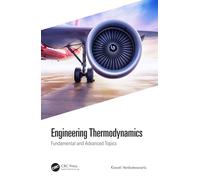 Engineering Thermodynamics: Fundamental and Advanced Topics