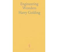Engineering Wonders: From simple tools to cranes, bridges, and power stations - the ideas that built our world