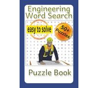 Engineering Word search: Fun word search book about engineering, engineers, engineering equipment and so much more | 6x9 size, 110 pages, 50+ puzzles ... an amazing gift for the engineer in your life