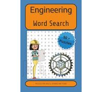 Engineering Word Search Puzzle Book: Technical Word Puzzles Featuring Mechanics, Construction, Innovation, Technology, and Engineering Fields