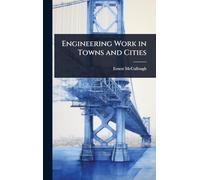 Engineering Work in Towns and Cities