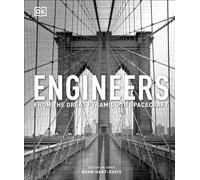 Engineers: From the Great Pyramids to Spacecraft