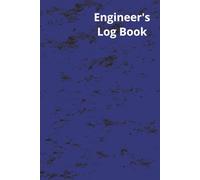 Engineer's Log Book: Daily Field Journal for Construction, Engineering, Site Inspections, Project Management, Technical Notes, Sketches, Measurements, and Documentation | 6" x 9" | 184 Pages 6 months