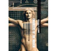 Engineers of the Hidden: Reclaiming Freedom in an Age of Global Control