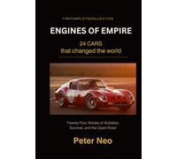 Engines of Empire: 24 Cars That Changed the World