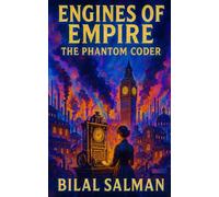 Engines of Empire: The Phantom Coder