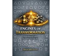 Engines of Transformation: A Human History of Catalysis from Alchemy to the Atomic Age