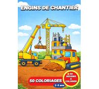 Engins de chantier: Livre de coloriage engins de chantier pour enfants - 50 coloriages pour les enfants de 2 à 5 ans (JemColorier)